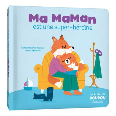 les histoires doudou ma maman est une super -héroïne - AUZOU 9791039523295 9791039523295