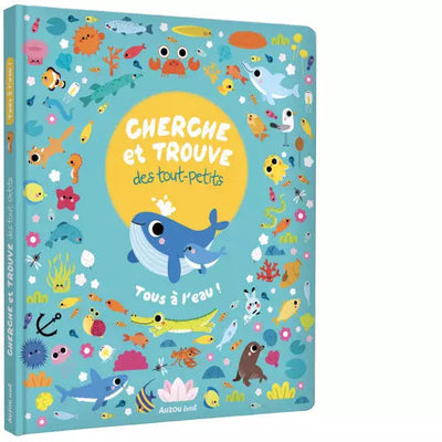 Livre cherche et trouve des tout-petits- tous à l'eau! - AUZOU 9791039521840