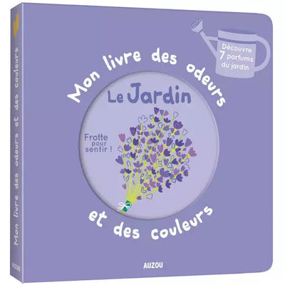 mon livre des odeurs et des couleurs le jardin- AUZOU 9782733868997