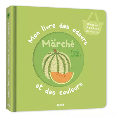 mon livre des odeurs et des couleurs le marché - AUZOU 9782733849811 9782733849811