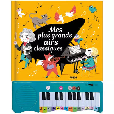 mon livre piano mes plus grands airs classiques- AUZOU 9782733852965 9782733852965