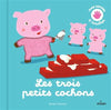 Livre mes contes a toucher les 3 petits cochons - Poppik